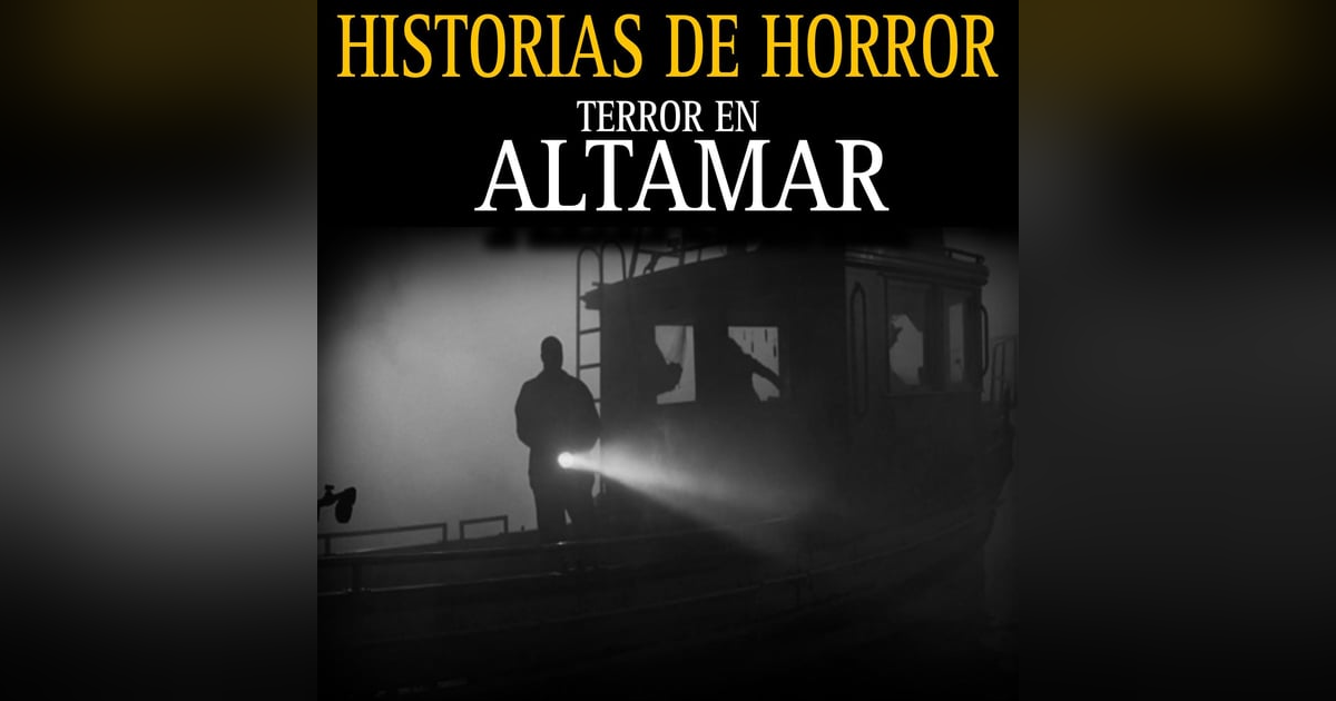 7 RELATOS DE HORROR NUNCA ANTES CONTADOS DE MARINEROS, PLAYAS Y EL OCEANO / RELATOS DE TERROR 7 RELATOS DE HORROR NUNCA ANTES CONTADOS DE MARINEROS, PLAYAS Y EL OCEANO / RELATOS DE TERROR