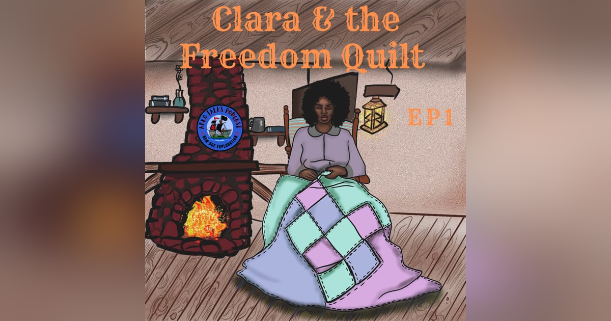 Clara & the Freedom Quilt Clara & the Freedom Quilt