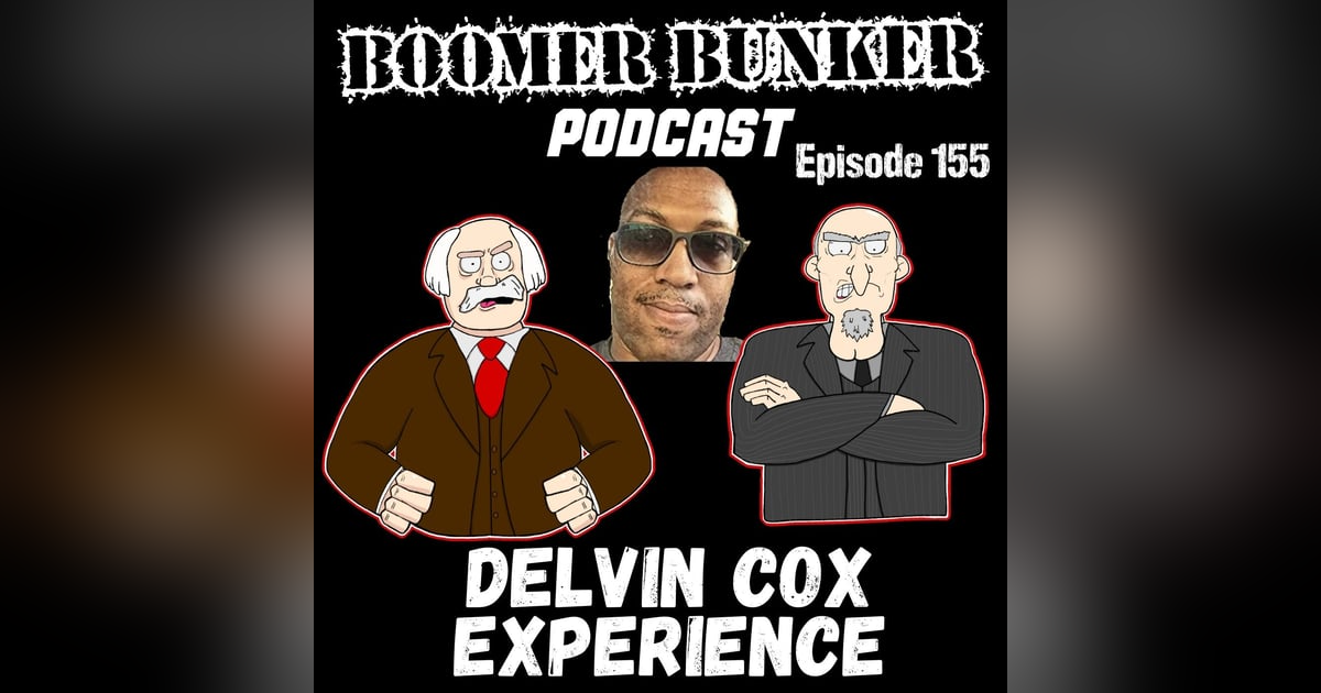 Delvin Cox Experience | Episode 155 Delvin Cox Experience | Episode 155