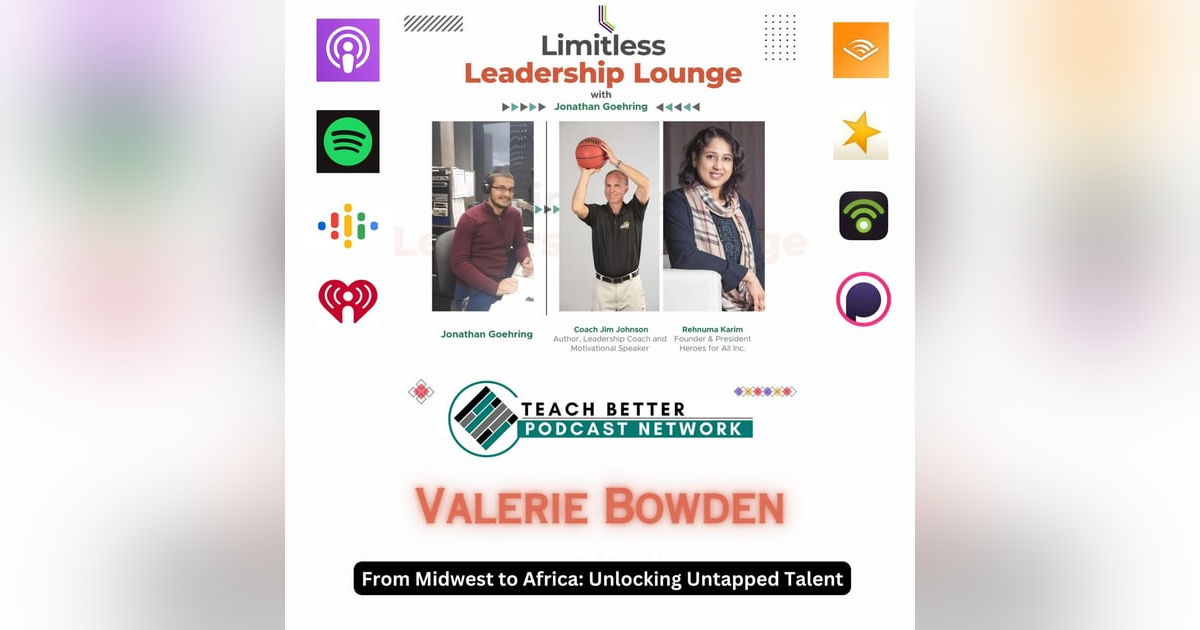 From Midwest to Africa: Unlocking Untapped Talent with Valerie Bowden From Midwest to Africa: Unlocking Untapped Talent with Valerie Bowden