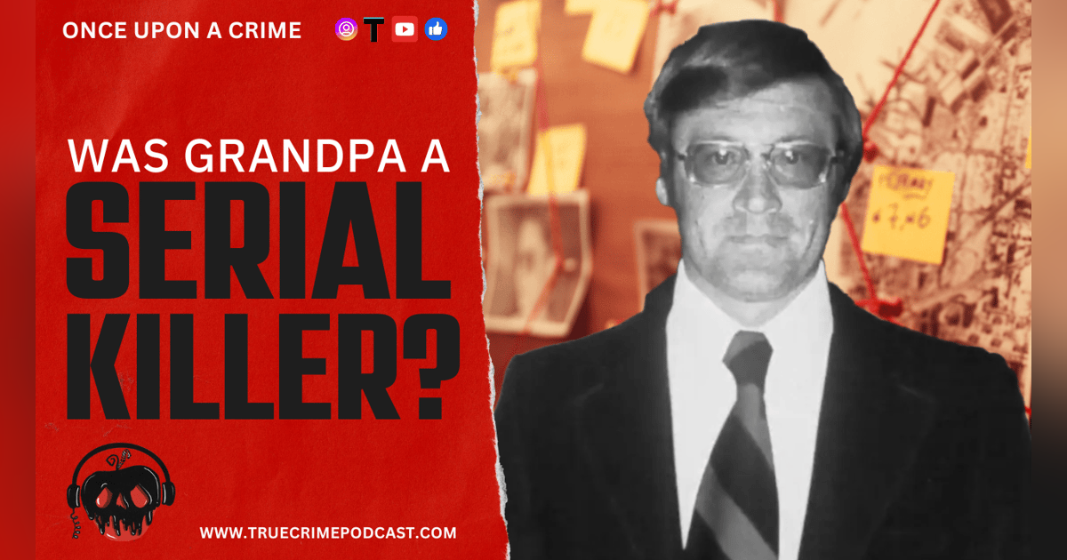 Buried Family Secrets - My Grandfather the Serial Killer - Jim Mordecai Buried Family Secrets - My Grandfather the Serial Killer - Jim Mordecai