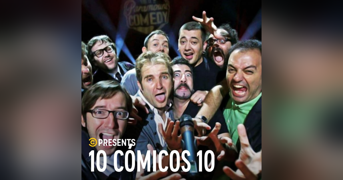 10 Cómicos 10 Especial comedy central 10 Cómicos 10 Especial comedy central