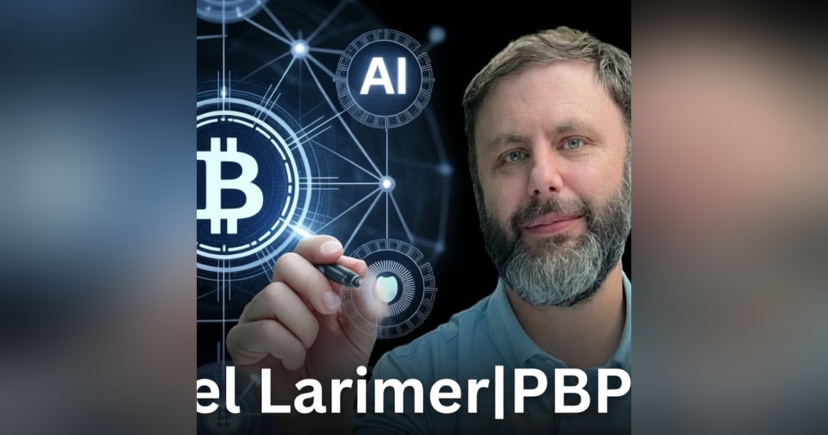 Daniel Larimer|PBP|54: Blockchain, AI & Bible Prophecy Daniel Larimer|PBP|54: Blockchain, AI & Bible Prophecy