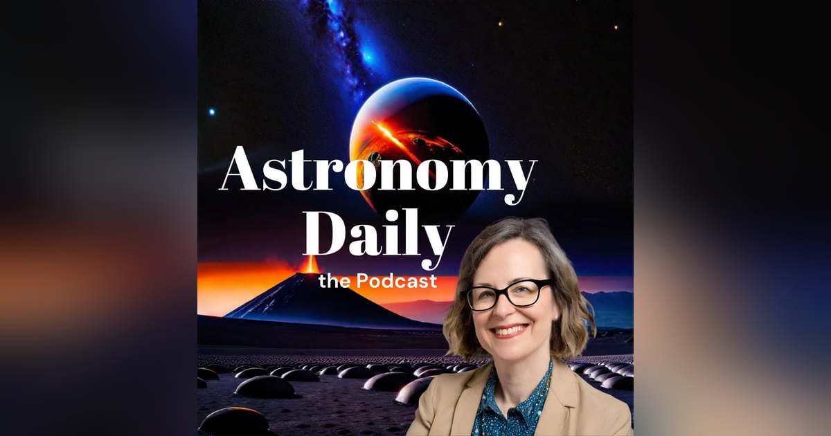 Interstellar Dreams, SphereX Launch, and Volcanic Wonders on IO: S04E28 Interstellar Dreams, SphereX Launch, and Volcanic Wonders on IO: S04E28