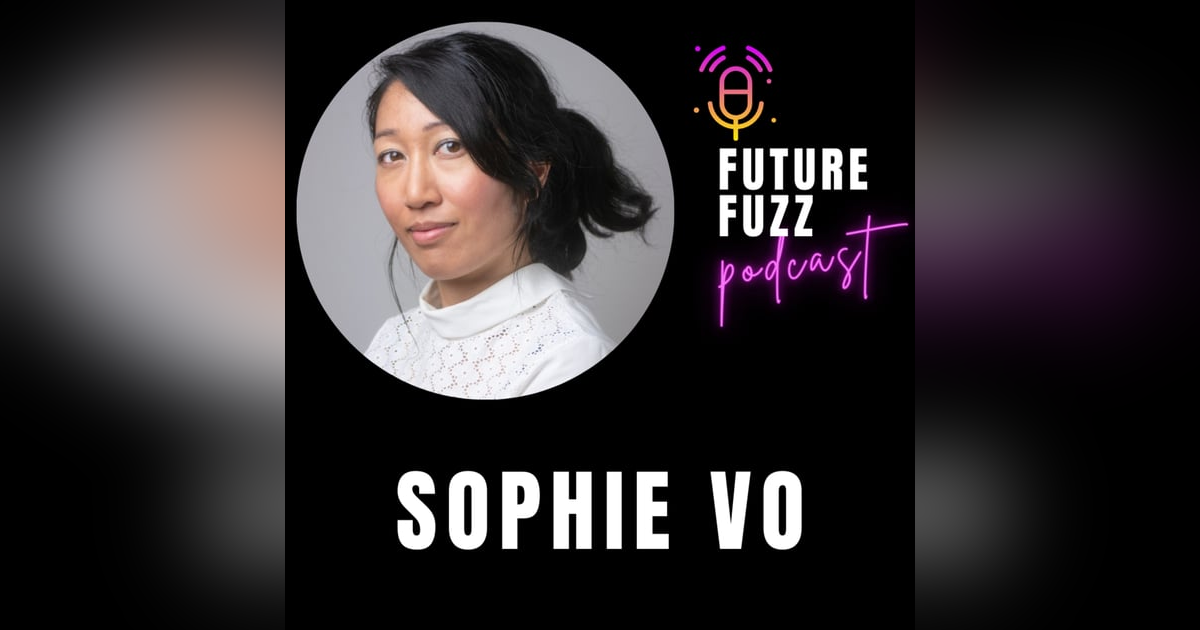 EP. 17 - Sophie Vo - The mobile gaming leader. How Vision and Strategy are key to company success. EP. 17 - Sophie Vo - The mobile gaming leader. How Vision and Strategy are key to company success.