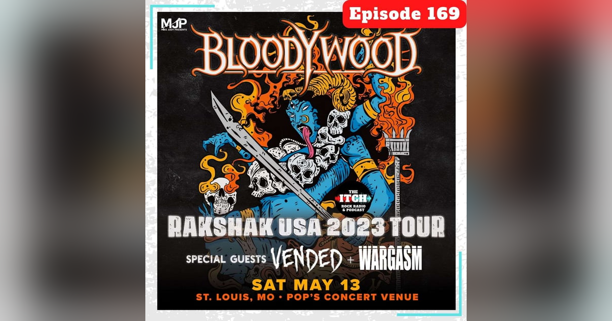 E169 The Itch On Tour: Bloodywood, Vended, & Wargasm E169 The Itch On Tour: Bloodywood, Vended, & Wargasm