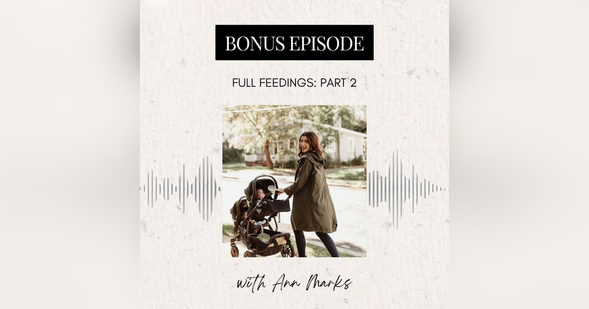Full Feedings: Part 2 Full Feedings: Part 2