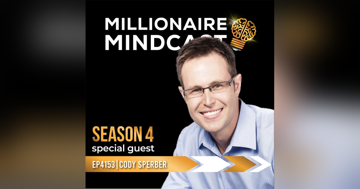 The Clever Investor's Path To A 10-Figure Business and Lifestyle | Cody Sperber The Clever Investor's Path To A 10-Figure Business and Lifestyle | Cody Sperber