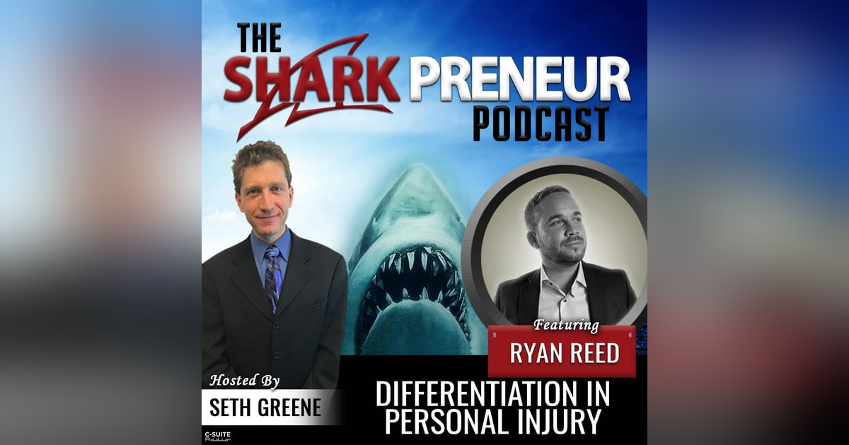 729: Differentiation in Personal Injury with Ryan Reed 729: Differentiation in Personal Injury with Ryan Reed