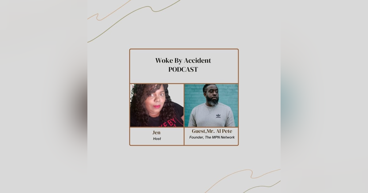 Woke By Accident Podcast- Guest Mr. Al Pete- Discussion/Review of Netflix's Our Father documentary- Ep. 109 Woke By Accident Podcast- Guest Mr. Al Pete- Discussion/Review of Netflix's Our Father documentary- Ep. 109