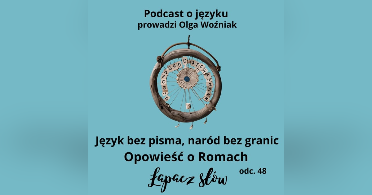 Język bez pisma, naród bez granic. Opowieść o Romach Język bez pisma, naród bez granic. Opowieść o Romach