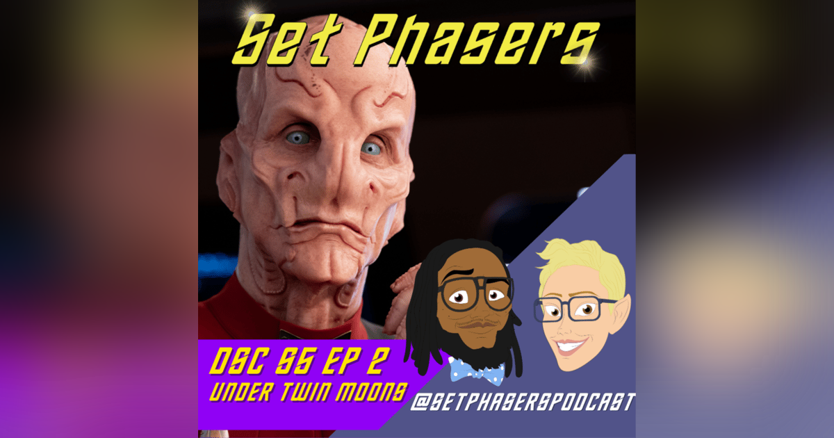 Star Trek: Discovery | Season 5 Episode 2 "Under Twin Moons" Star Trek: Discovery | Season 5 Episode 2 "Under Twin Moons"