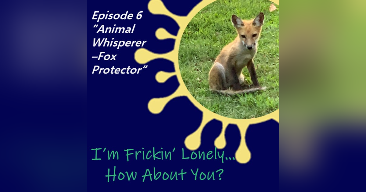 Mel Gjombalaj - Animal Whisperer - Fox Protector Mel Gjombalaj - Animal Whisperer - Fox Protector