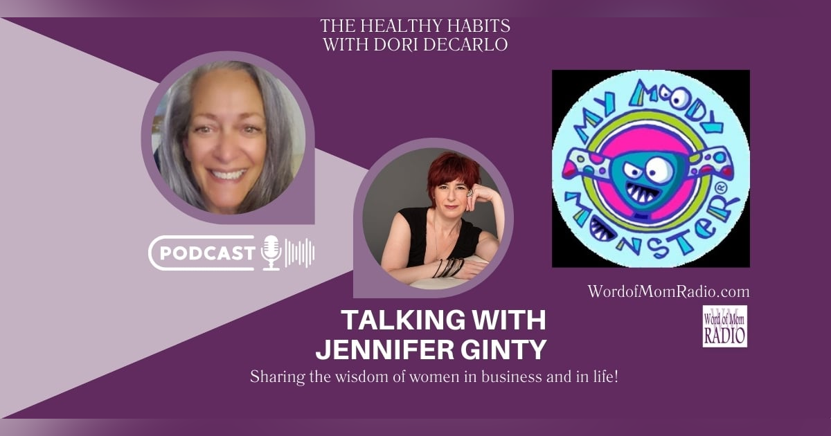 Jennifer Ginty and My Moody Monster on Healthy Habits with Dori DeCarlo Jennifer Ginty and My Moody Monster on Healthy Habits with Dori DeCarlo