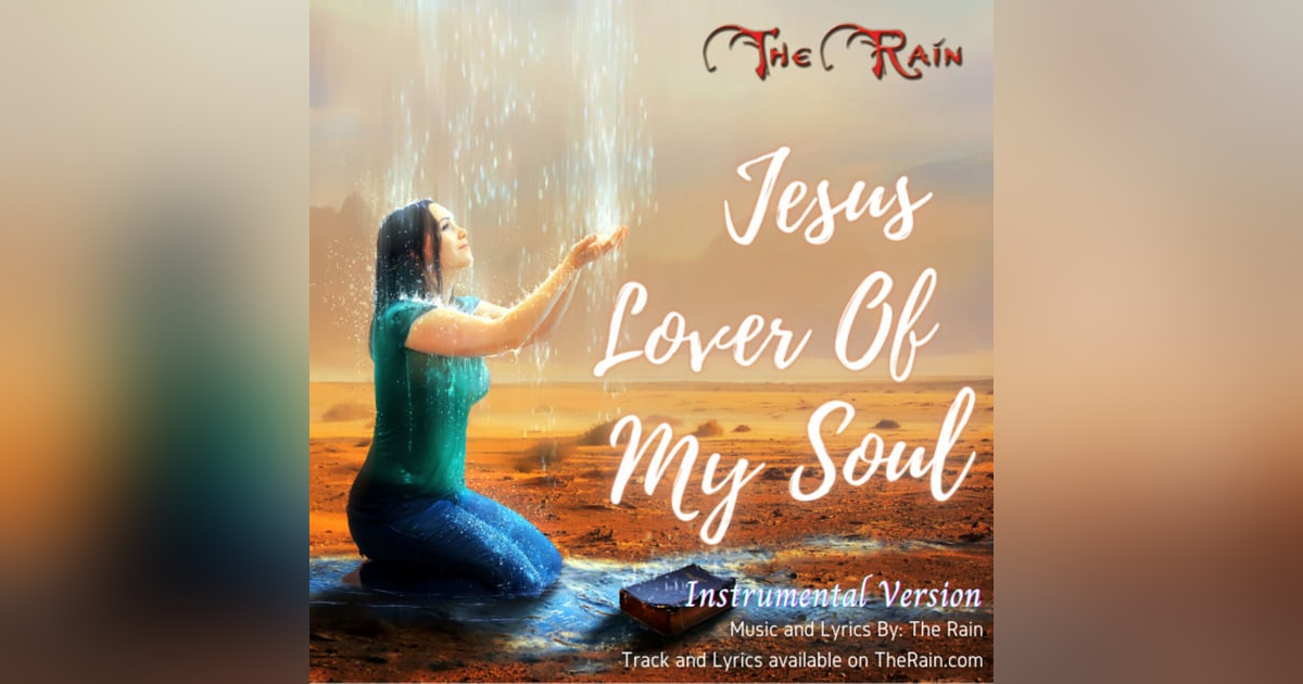 Jesus Lover Of My Soul - Instrumental Version Jesus Lover Of My Soul - Instrumental Version