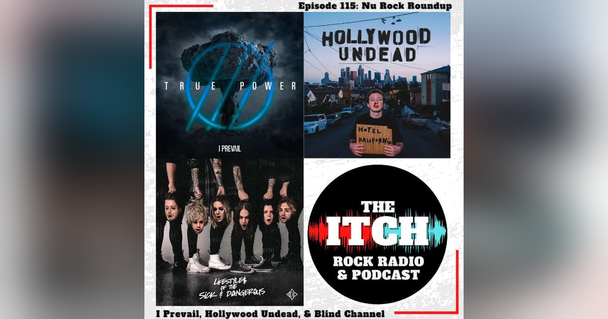 E115 Nu Rock Roundup: I Prevail, Hollywood Undead, Blind Channel E115 Nu Rock Roundup: I Prevail, Hollywood Undead, Blind Channel