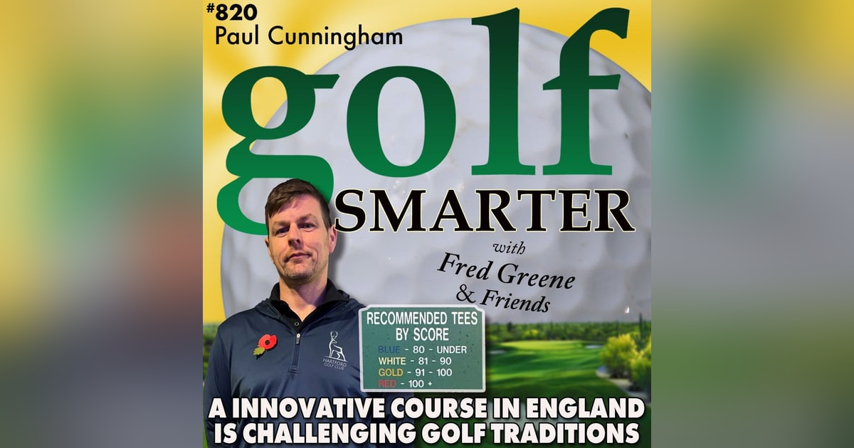 An Innovative Course in England Is Growing the Game By Challenging Golf's Traditions. Guest: Paul Cunningham of Hartford Golf Club An Innovative Course in England Is Growing the Game By Challenging Golf's Traditions. Guest: Paul Cunningham of Hartford Golf Club