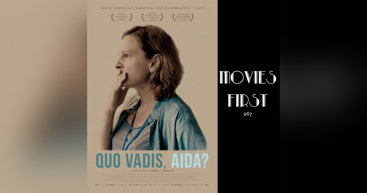 Quo Vadis, Aida? (Drama, History, War) (Review) Quo Vadis, Aida? (Drama, History, War) (Review)