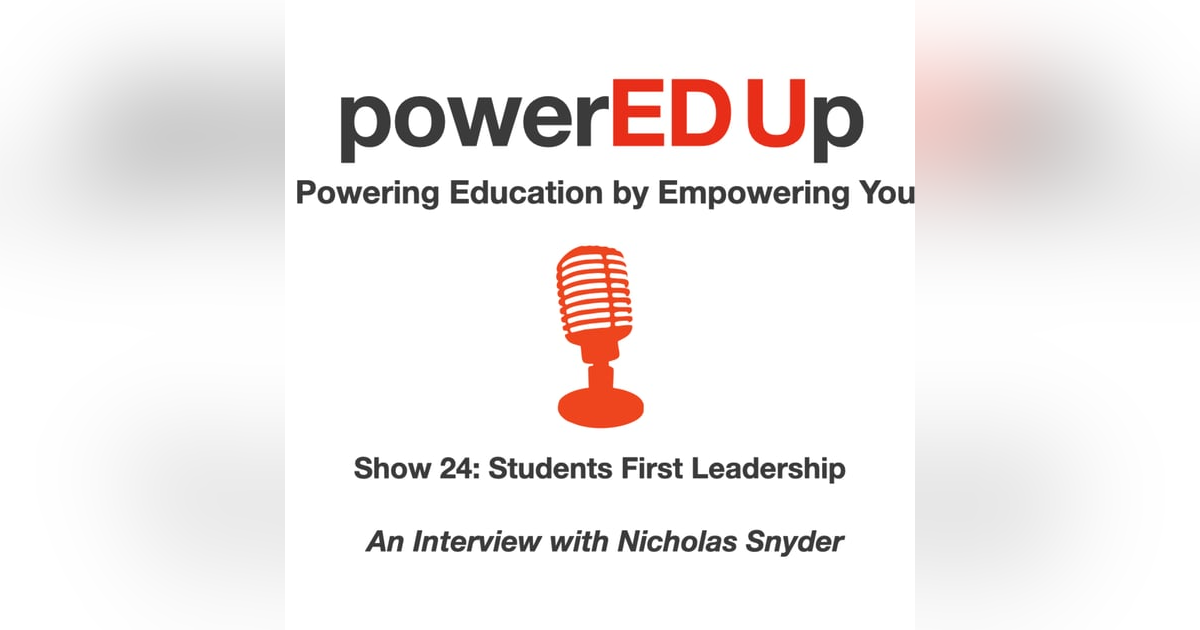 Show 24: Students First Leadership Show 24: Students First Leadership