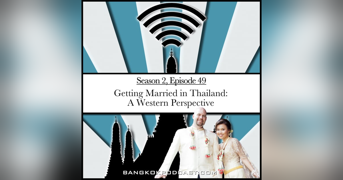 Getting Married In Thailand: A Western Perspective (2.49) Getting Married In Thailand: A Western Perspective (2.49)