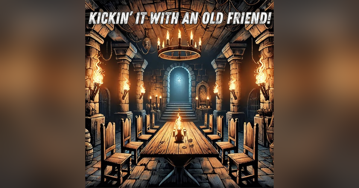 94: Kickin' It with an Old Friend 94: Kickin' It with an Old Friend