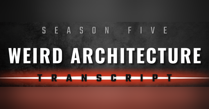 image for TRX | S5E15 | WEIRD ARCHITECTURE