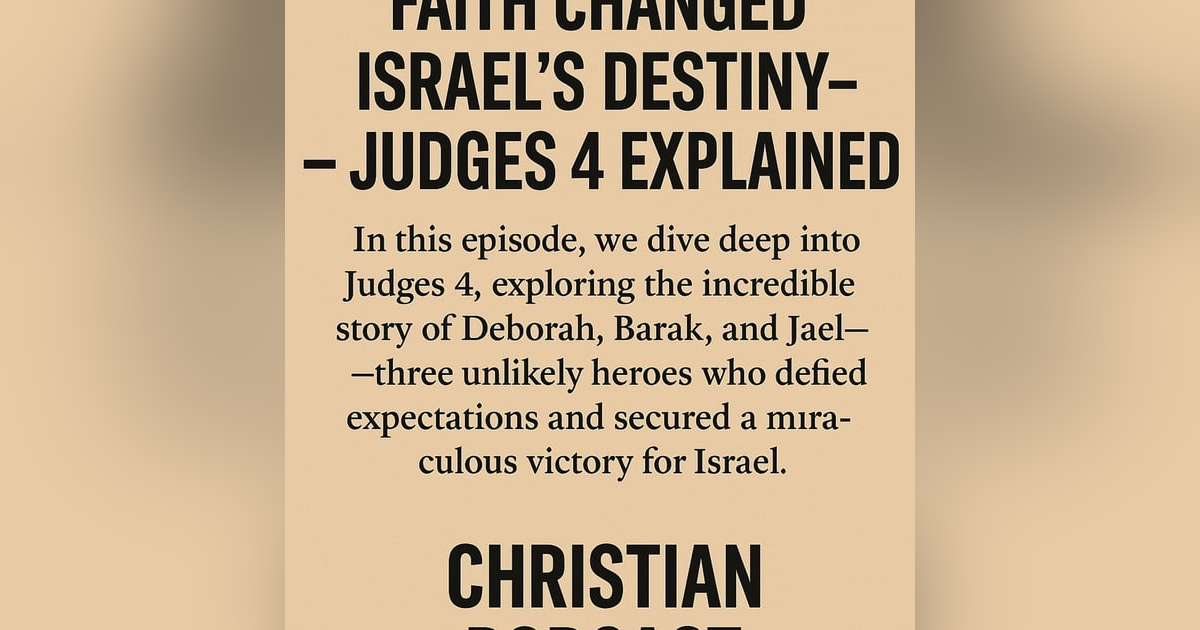 Deborah, Barak, and Jael: The Unexpected Heroes of Judges 4 Deborah, Barak, and Jael: The Unexpected Heroes of Judges 4