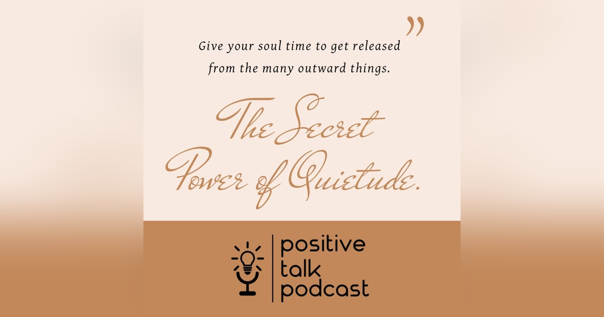 THE SECRET POWER OF QUIETUDE THE SECRET POWER OF QUIETUDE