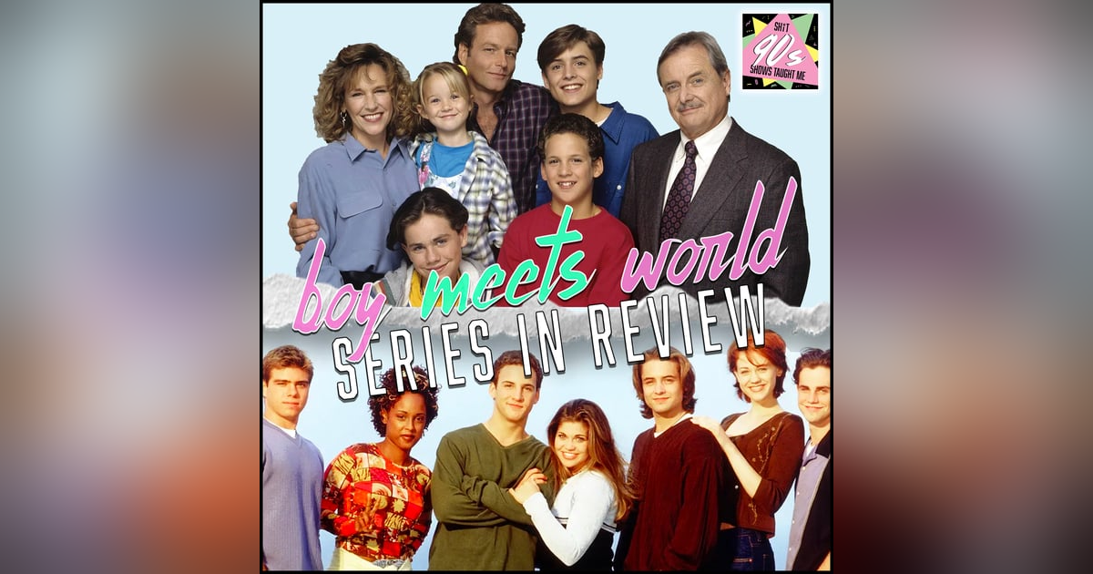 Boy Meets World Series in Review Boy Meets World Series in Review
