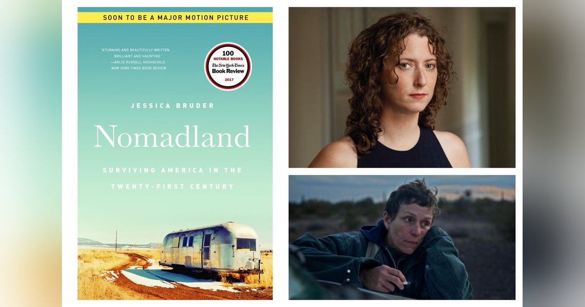 208: Jessica Bruder Journalist/Author 'Nomadland: Surviving America in the Twenty-First Century 208: Jessica Bruder Journalist/Author 'Nomadland: Surviving America in the Twenty-First Century