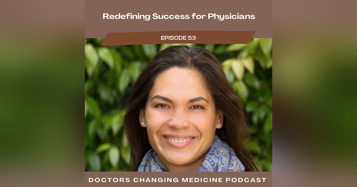 Redefining Success for Physicians with Dr. Johanna Moore Redefining Success for Physicians with Dr. Johanna Moore