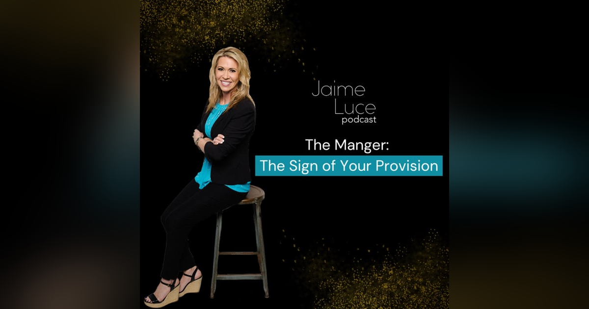 The Manger: The Sign of Your Provision The Manger: The Sign of Your Provision