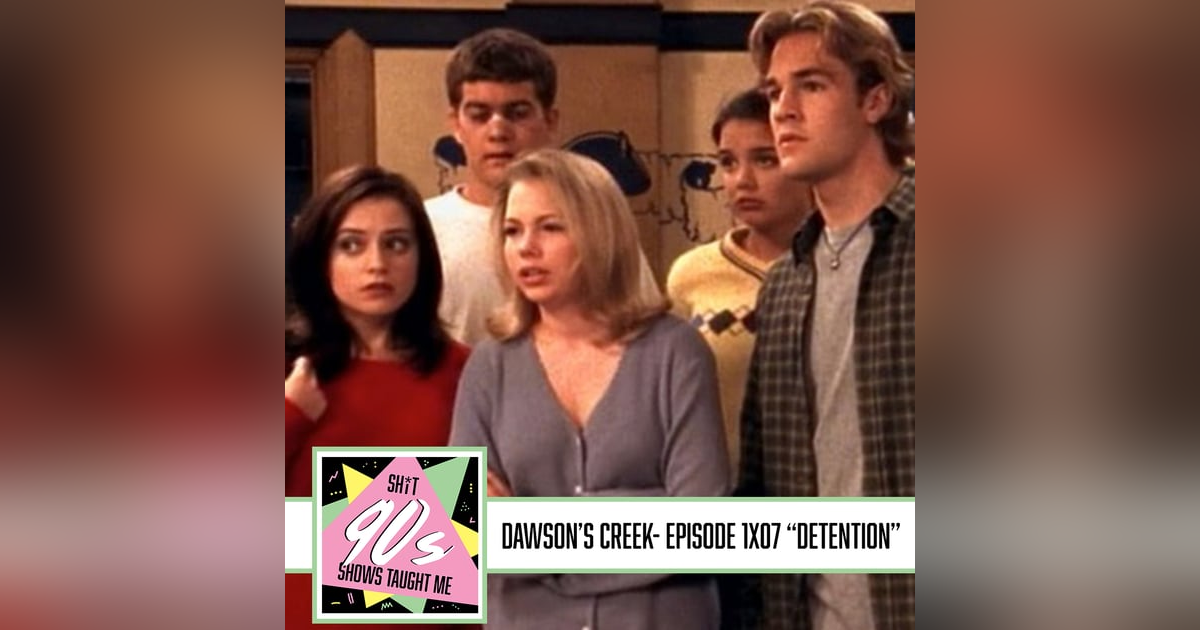 Dawson's Creek Season 1 Episode 7 - Detention Dawson's Creek Season 1 Episode 7 - Detention