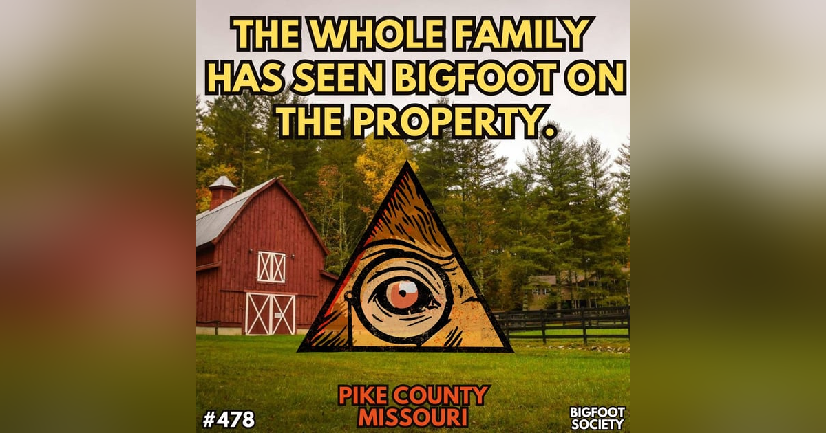 Bigfoot on My Family Farm: Generations of Encounters! Bigfoot on My Family Farm: Generations of Encounters!