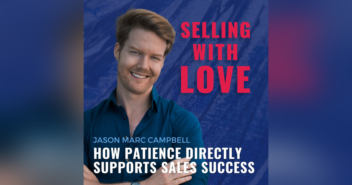 How Patience Directly Supports Sales Success How Patience Directly Supports Sales Success