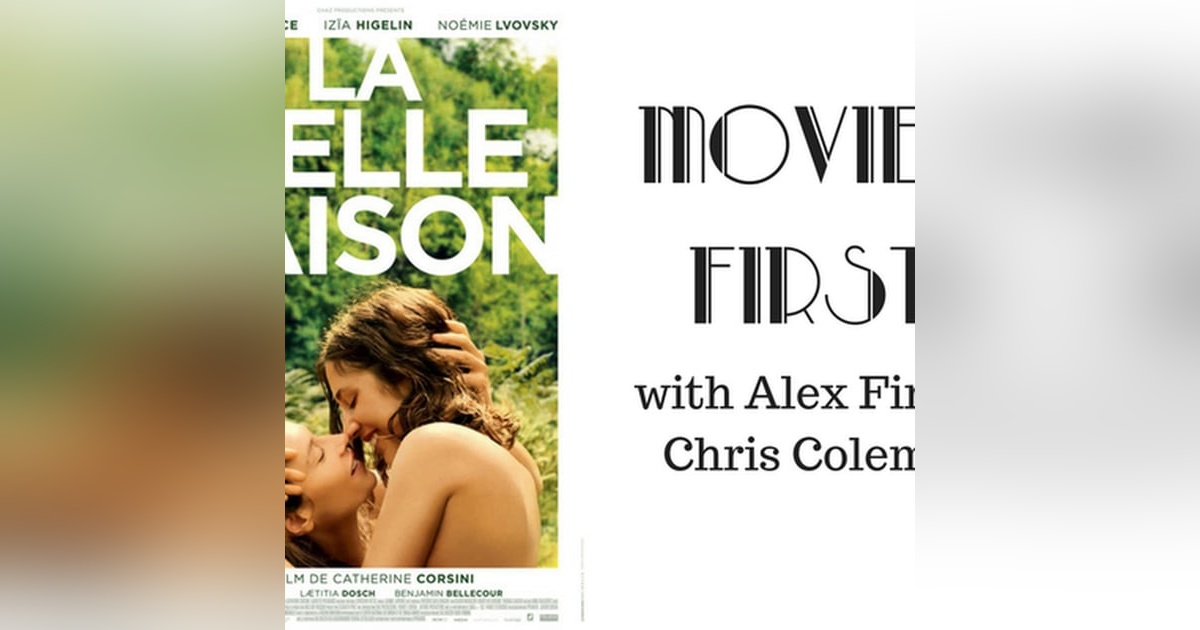 44: Movies First with Alex First & Chris Coleman - Summertime (La Belle Saison) 44: Movies First with Alex First & Chris Coleman - Summertime (La Belle Saison)