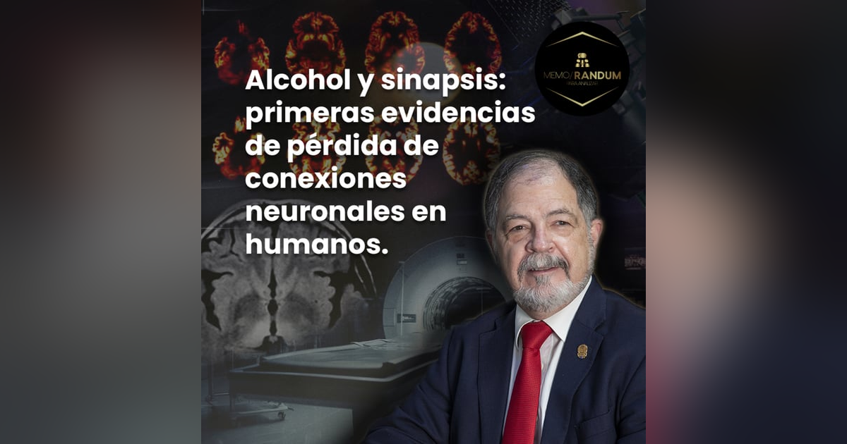 Alcohol y sinapsis: primeras evidencias de pérdida de conexiones neuronales en humanos. Alcohol y sinapsis: primeras evidencias de pérdida de conexiones neuronales en humanos.