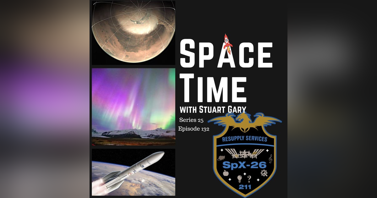 Martian Dust Storms // Solar Storm Damage // Dragon Arrival // Ariane 6 Update Martian Dust Storms // Solar Storm Damage // Dragon Arrival // Ariane 6 Update