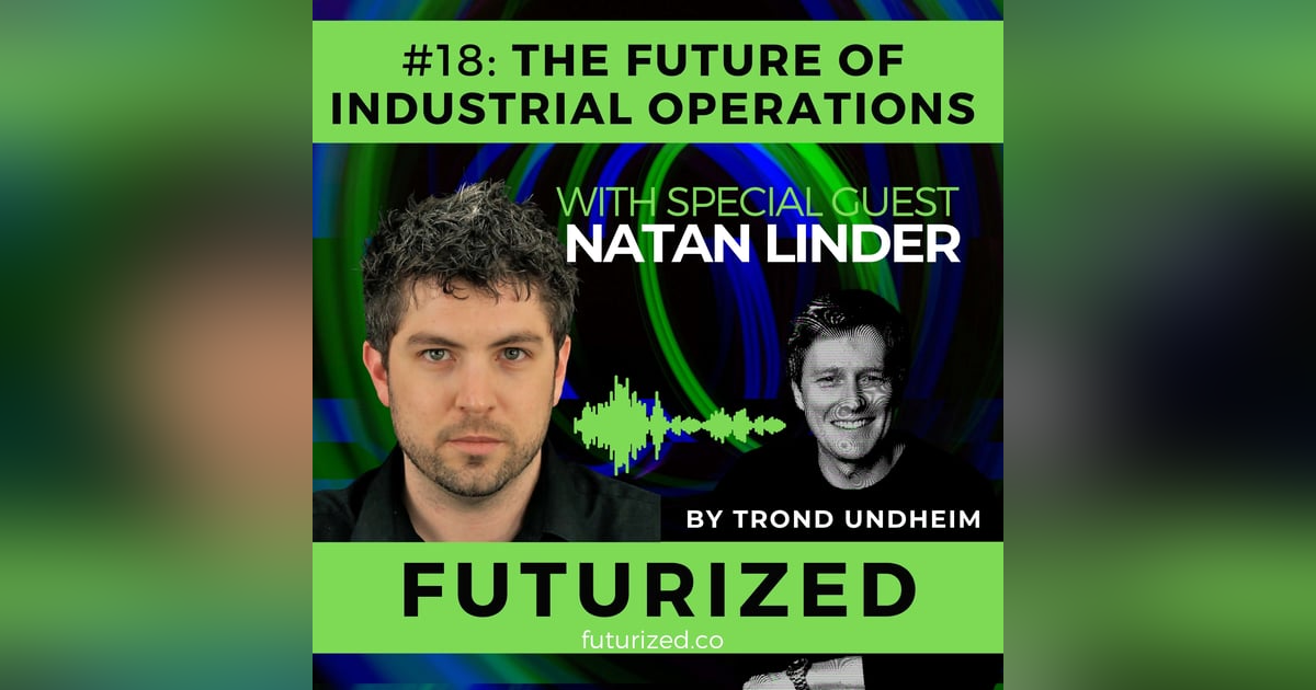 The Future of Industrial Operations The Future of Industrial Operations