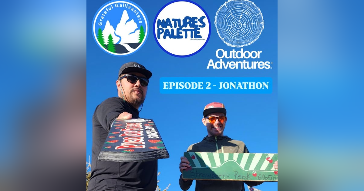 Jonathon | Episode 2 | Grateful Gallivanters Jonathon | Episode 2 | Grateful Gallivanters