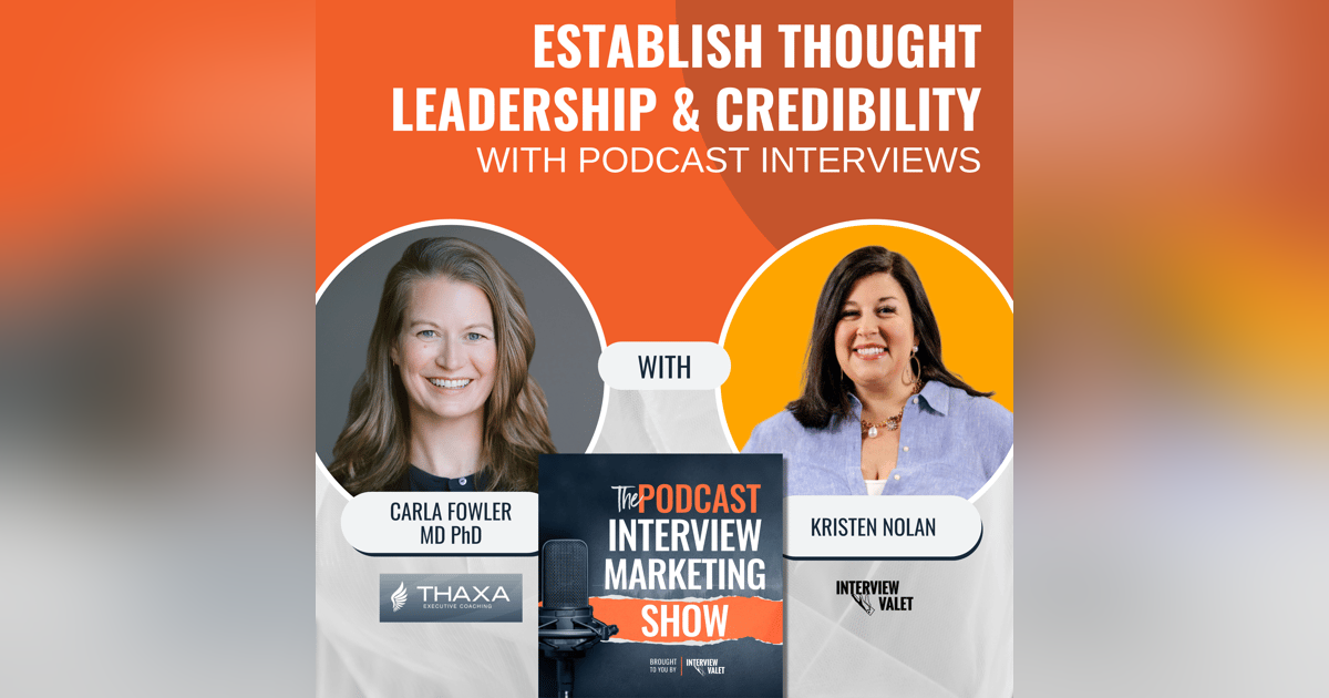 Establish Thought Leadership and Credibility With Podcast Interviews Establish Thought Leadership and Credibility With Podcast Interviews