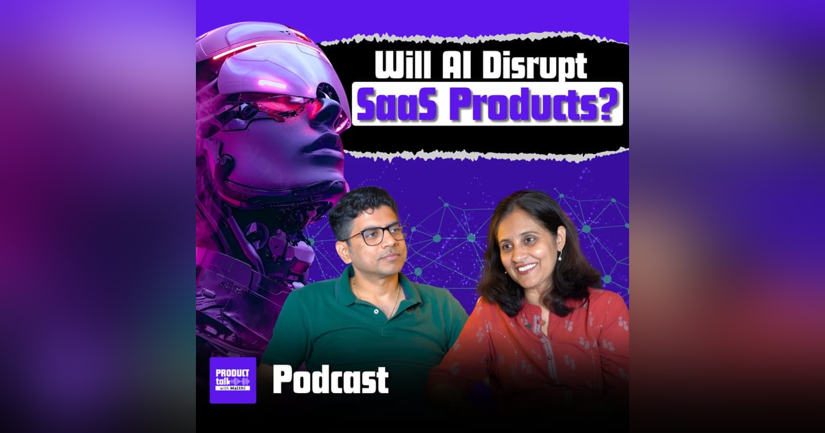 Episode 21:- Will AI Disrupt SAAS Products? | Podcast Episode 21:- Will AI Disrupt SAAS Products? | Podcast