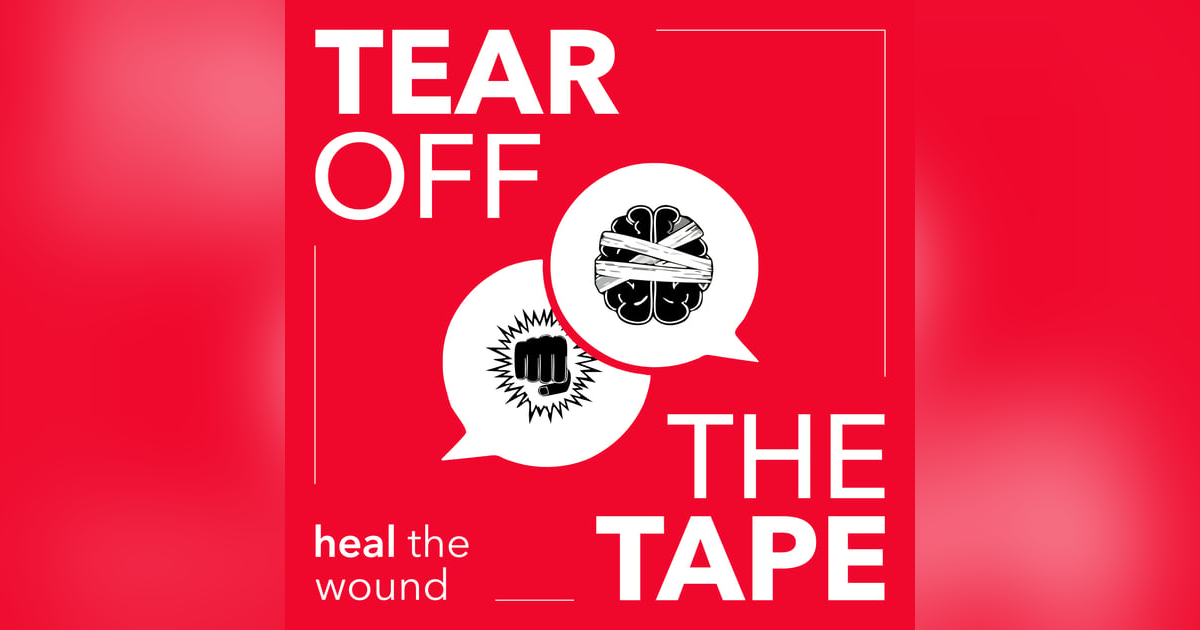 Tear Off The Tape: A New Podcast From Bob Wilkie and I Got Mind Tear Off The Tape: A New Podcast From Bob Wilkie and I Got Mind