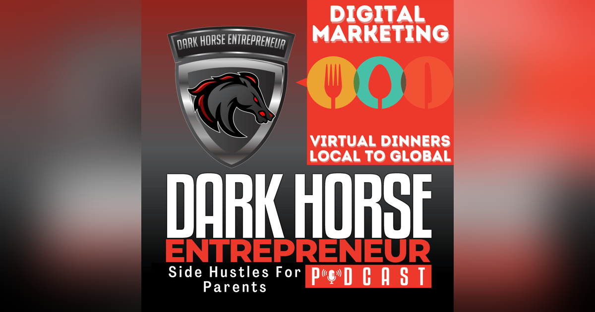 EP 438 Virtual Dinners The Untapped Digital Marketing Goldmine for Local Businesses EP 438 Virtual Dinners The Untapped Digital Marketing Goldmine for Local Businesses