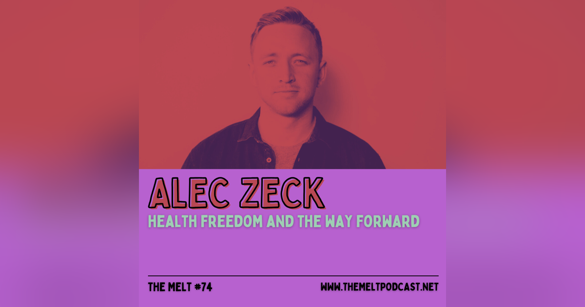 Alec Zeck | Health Freedom and the Way Forward Alec Zeck | Health Freedom and the Way Forward