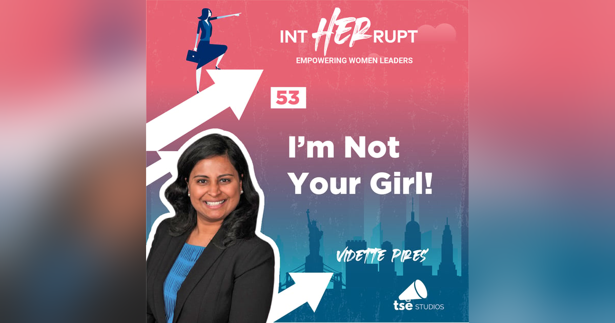 INT 053: I'm Not Your Girl! INT 053: I'm Not Your Girl!