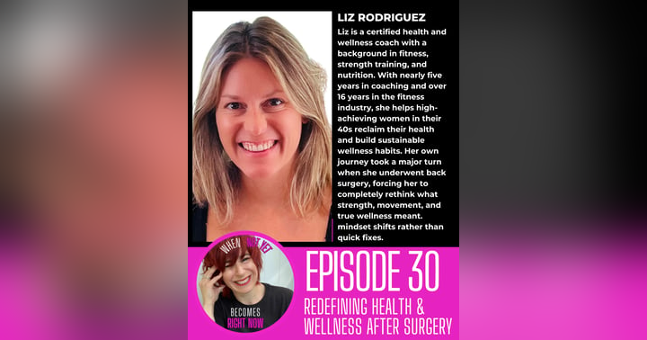 image for Redefining Health and Wellness After Surgery with Liz Rodriguez