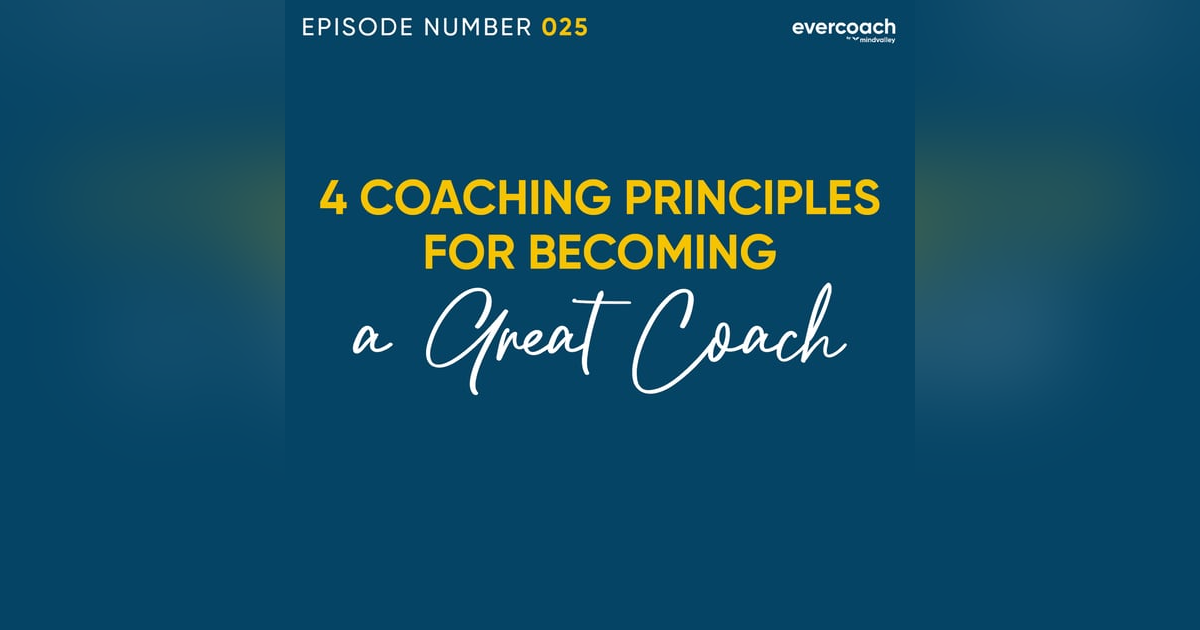 25. 4 Coaching Principles For Becoming A Great Coach 25. 4 Coaching Principles For Becoming A Great Coach