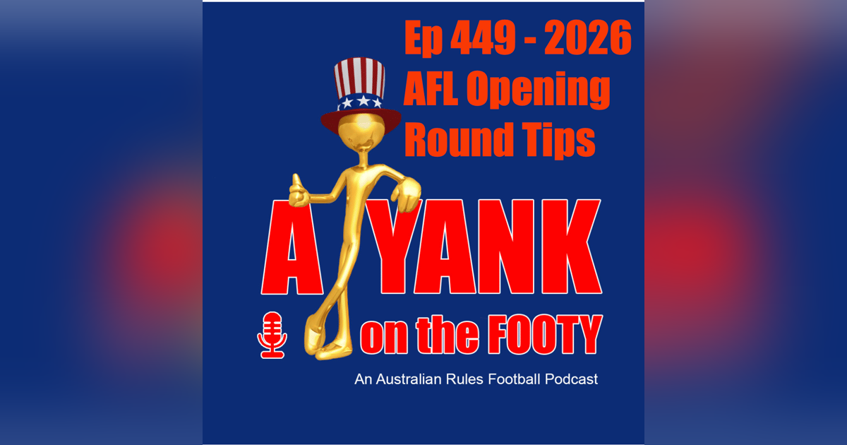 449 - AFL 2026 Opening Round Tips 449 - AFL 2026 Opening Round Tips