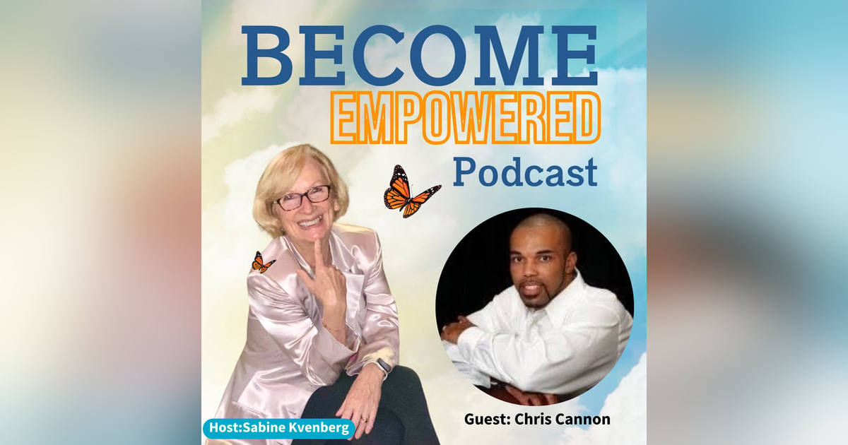 Ep.139 From Struggles to Success: How Chris Cannon Turned His Story Into a Business Empire Ep.139 From Struggles to Success: How Chris Cannon Turned His Story Into a Business Empire